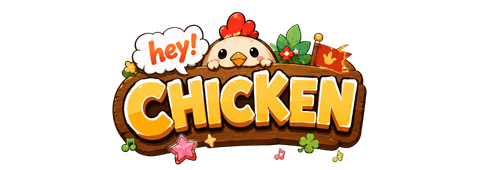 hey CHICKEN